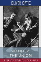 Stand by the Union (Esprios Classics)