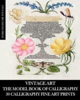 Vintage Art: The Model Book of Calligraphy: 30 Calligraphy Fine Art Prints
