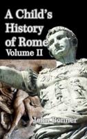 A Child's History of Rome Volume II