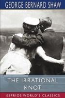 The Irrational Knot (Esprios Classics)