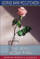 The Rose in the Ring (Esprios Classics)