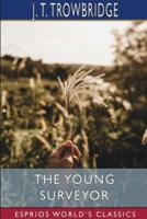 The Young Surveyor (Esprios Classics)
