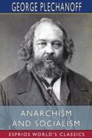Anarchism and Socialism (Esprios Classics)