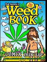 Rob Moore's BIG ASS WEED BOOK