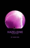 Hazeldine: Volume Three