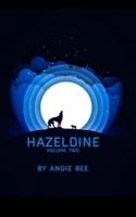 Hazeldine: Volume Two