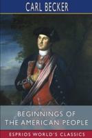 Beginnings of the American People (Esprios Classics)