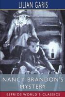 Nancy Brandon's Mystery (Esprios Classics)