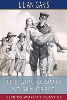 The Girl Scouts at Sea Crest (Esprios Classics)