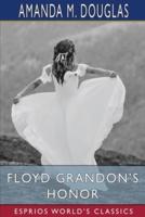 Floyd Grandon's Honor (Esprios Classics)
