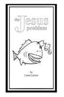 The Jesus Problem (Hardcover)