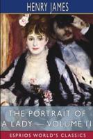 The Portrait of a Lady - Volume II (Esprios Classics)