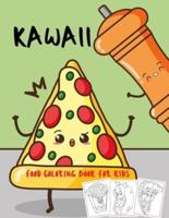 Kawaii Food Coloring Book For Kids: 40 Fun &amp; Relaxing Coloring Pages for All Ages   Large Print Coloring Book with Pizza , Hot Dog , Ice Cream &amp; Many More ( Activity Book for Kids)