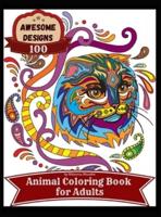 Awesome Designs 100 Animal Coloring Book for Adults