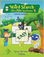 Word Search With Graphics Illustrations: Activity Book for Children, 25 WORD SEARCH PUZZLES for KIDS, Ages 6-8, 8-12, Easy, Large Format. Great Gift for Boys and Girls.