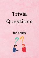 Trivia Questions for Adults