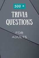 500+ Trivia Questions for Adults