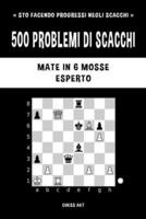 500 problemi di scacchi, Mate in 6 mosse, Esperto