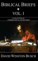 Biblical Briefs: Vol. I