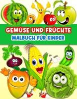 Gemüse und Früchte Färbung Buch für Kinder: Spaß Färbung Seiten für Kleinkind Mädchen und Jungen mit niedlichen Gemüse und Früchte. Farbe und lernen Gemüse und Früchte Bücher für Kinder im Alter von 2-4 3-5 4-8. Leckeres Gemüse und Früchte: Apfel, Banane,