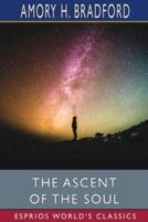 The Ascent of the Soul (Esprios Classics)