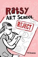 Ratsy, Art School Reject