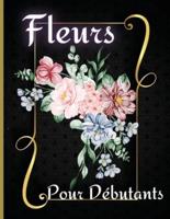 Fleur Pour Débutants