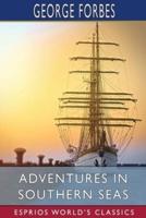 Adventures in Southern Seas (Esprios Classics)