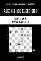 Ajedrez 500 ejercicios, Mate en 6, Nivel Experto