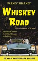 Whiskey Road - 60 Year Anniversary Edition