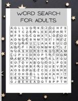 Word Search For Adults: Word Search Book for Adults/Word Search Book for Adults with a Huge Supply of Puzzles