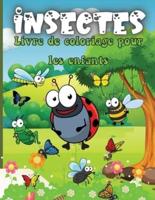 Insectes Livre de Coloriage Pour les Enfants: Livre de coloriage de dessins adorables insectes pour enfants, enfants livre de coloriage insectes et insectes