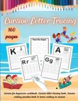 Cursive Letter Tracing:  Beginning Cursive Writing For Children - Kids Handwriting Practice Workbook - Learning Cursive&nbsp;