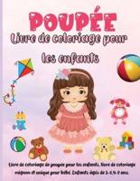 Poupée Livre de Coloriage  Pour les Enfants: Coloriages de poupées amusantes et belles pour les tout-petits, cadeau parfait pour les filles qui aiment les poupées