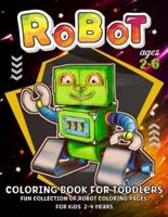 Robot Coloring Book For Toddlers 2-4 Years: Robot Coloring Book For Kids -  Boys And Girls   Fun And Creativity With Cool Robots For Toddlers And Preschoolers Ages 3-5, 2-6   Great Gift For Children