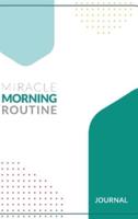 The Miracle Morning Routine Journal (Hard Cover)