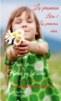 LA PROMESA Libro 1 LOS PRIMEROS AÑOS Parte 28 Flores En La Nieve (En Español, Escocés E Inglés)