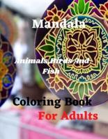 Mandala Animals, Birds And Fish Coloring Book For Adults
