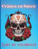 Crânes en Sucre Livre de Coloriage: Beau livre de coloriage de crâne pour adultes avec des dessins impressionnants