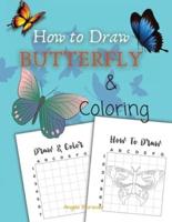 How to Draw Butterfly &amp; Coloring: Beginner Drawing Made Easy   Learn to Draw Activity Book for Kids, Toddlers &amp; Preschoolers