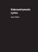 Kobcountrymusic Lyrics: Karen O'Brien