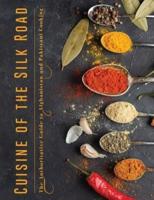 Cuisine of the Silk Route