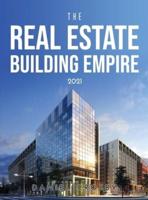 THE REAL ESTATE BUILDING EMPIRE 2021