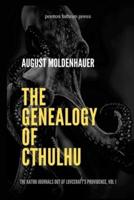 The Genealogy of Cthulhu: The Kathu Journals Out of Lovecraft's Providence, Vol 1.