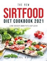 The New Sirtfood Diet Cookbook 2021
