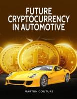 Future Cryptocurrency in Automotive