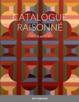 CATALOGUE RAISONNÉ: COMPLETE ARTWORKS