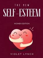 The New Self-Esteem Book 2021: Women Edition
