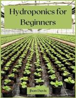 Hydroponics for Beginners: Ultimate guide 2021