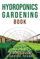 HYDROPONICS GARDENING BOOK